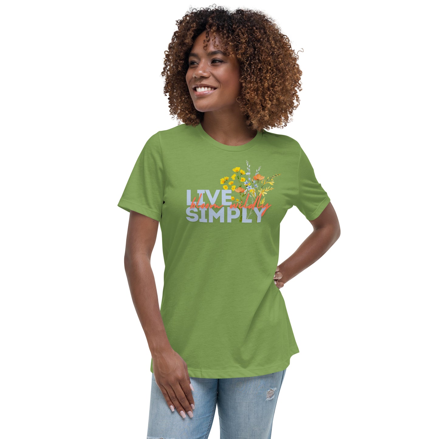 Live Simply Bloom Wildly Ladies Relaxed T-Shirt