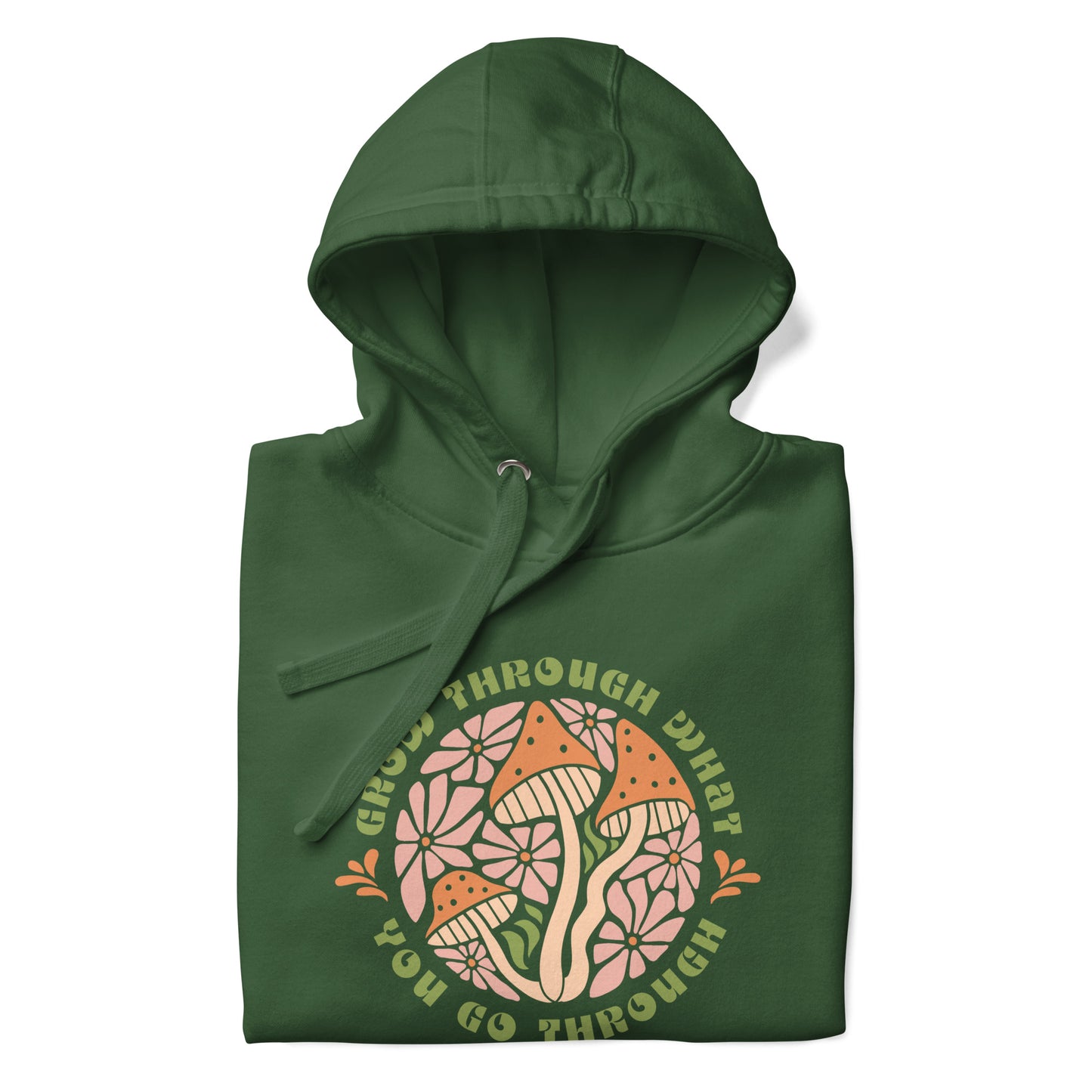 Grow Through What You Go Through Unisex Hoodie